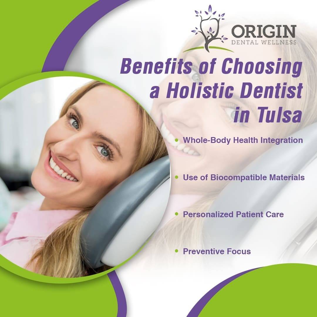 A smiling female patient in a dental chair, with text highlighting the benefits of choosing a holistic dentist in Tulsa, such as whole-body health integration and personalized patient care.