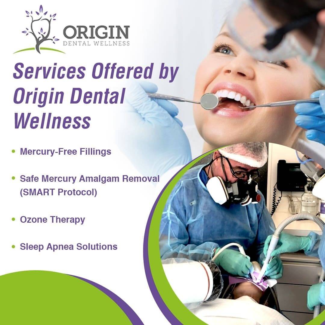 A composite image showing a happy female patient being examined and a dentist performing a procedure, alongside a list of services offered by Origin Dental Wellness, including mercury-free fillings and ozone therapy.